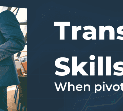 How you can utilize transferable skills when pivoting careers